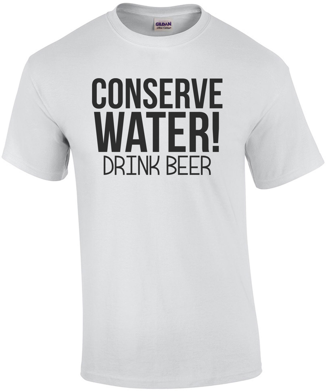 Conserve Water! Drink Beer