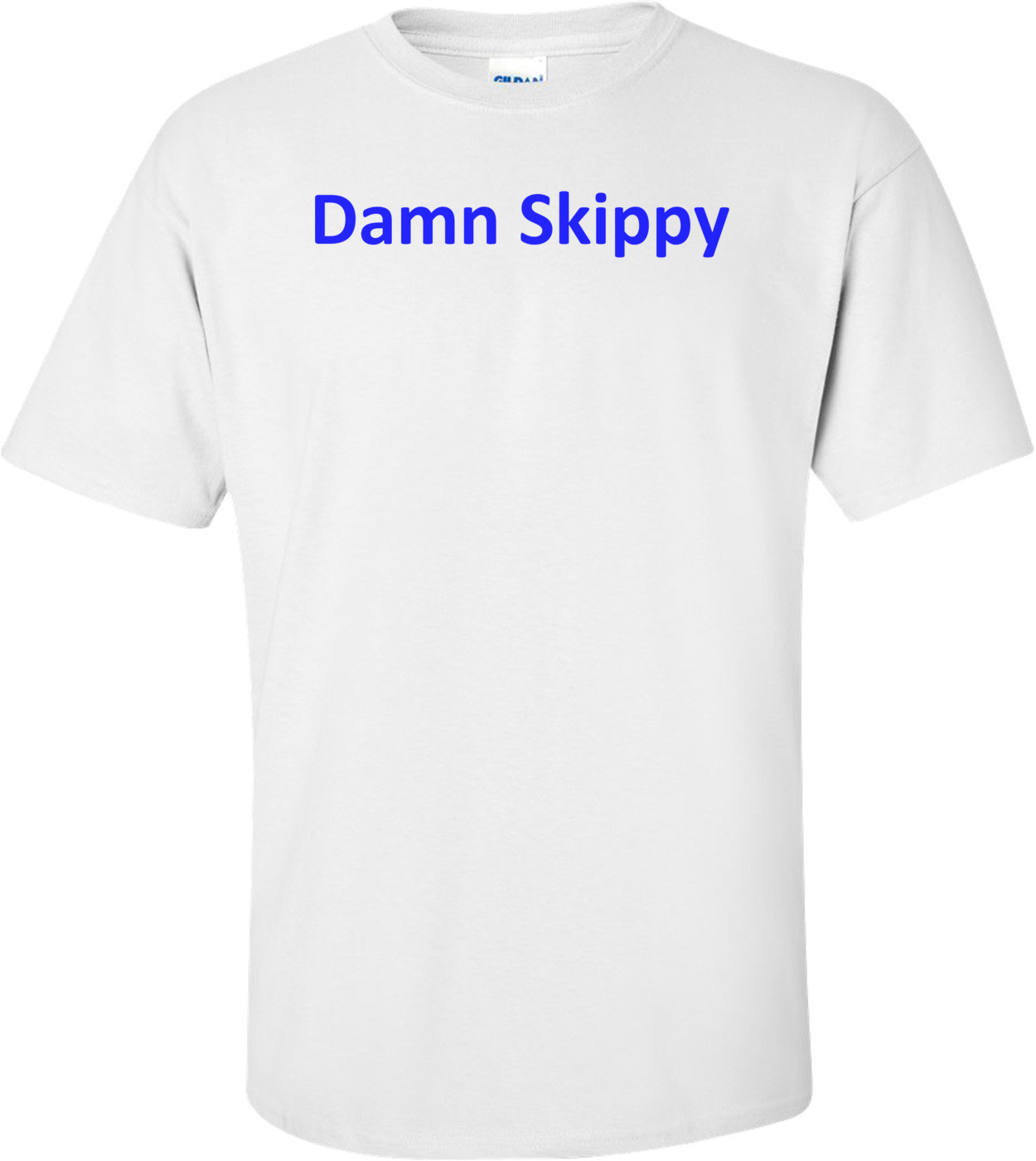 Damn Skippy