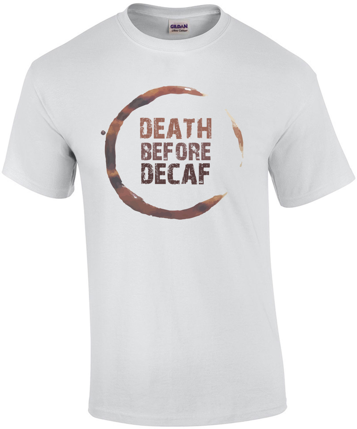 Death Before Decaf - Coffee