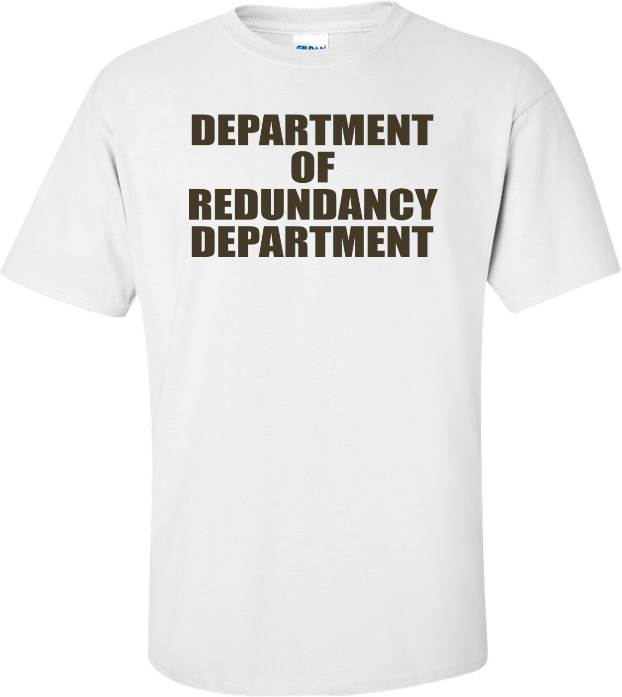 Department Of Redundancy Department