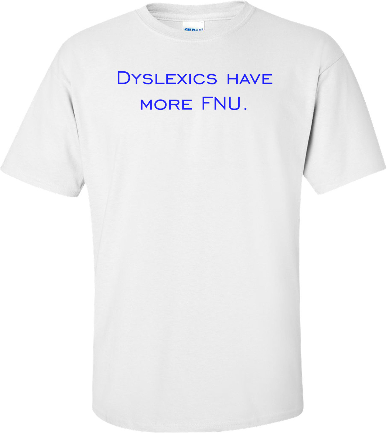 Dyslexics have more FNU.