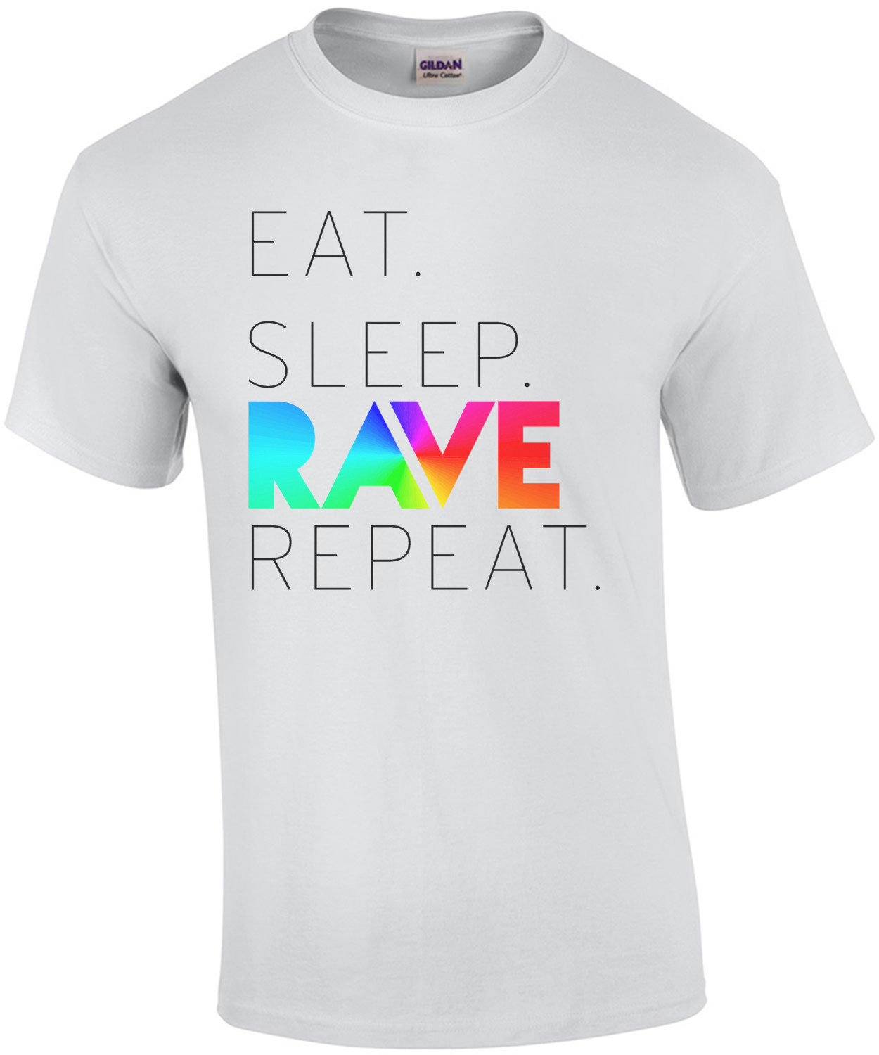 Eat. Sleep. Rave. Repeat. Funny