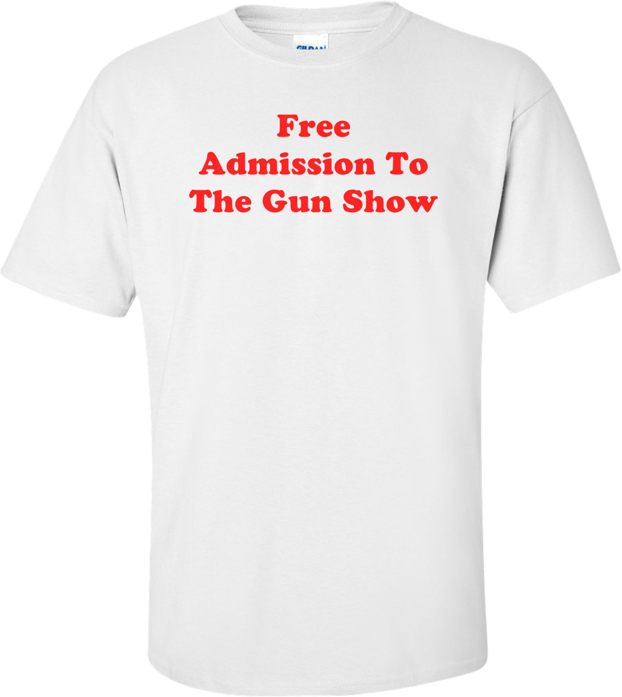 Free Admission To The Gun Show