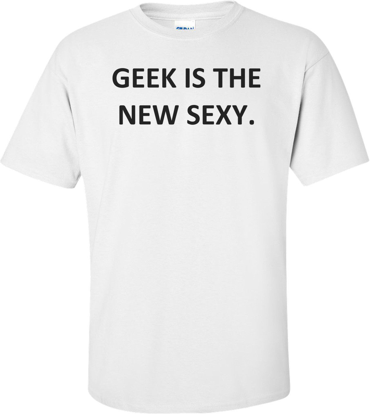 GEEK IS THE NEW SEXY.