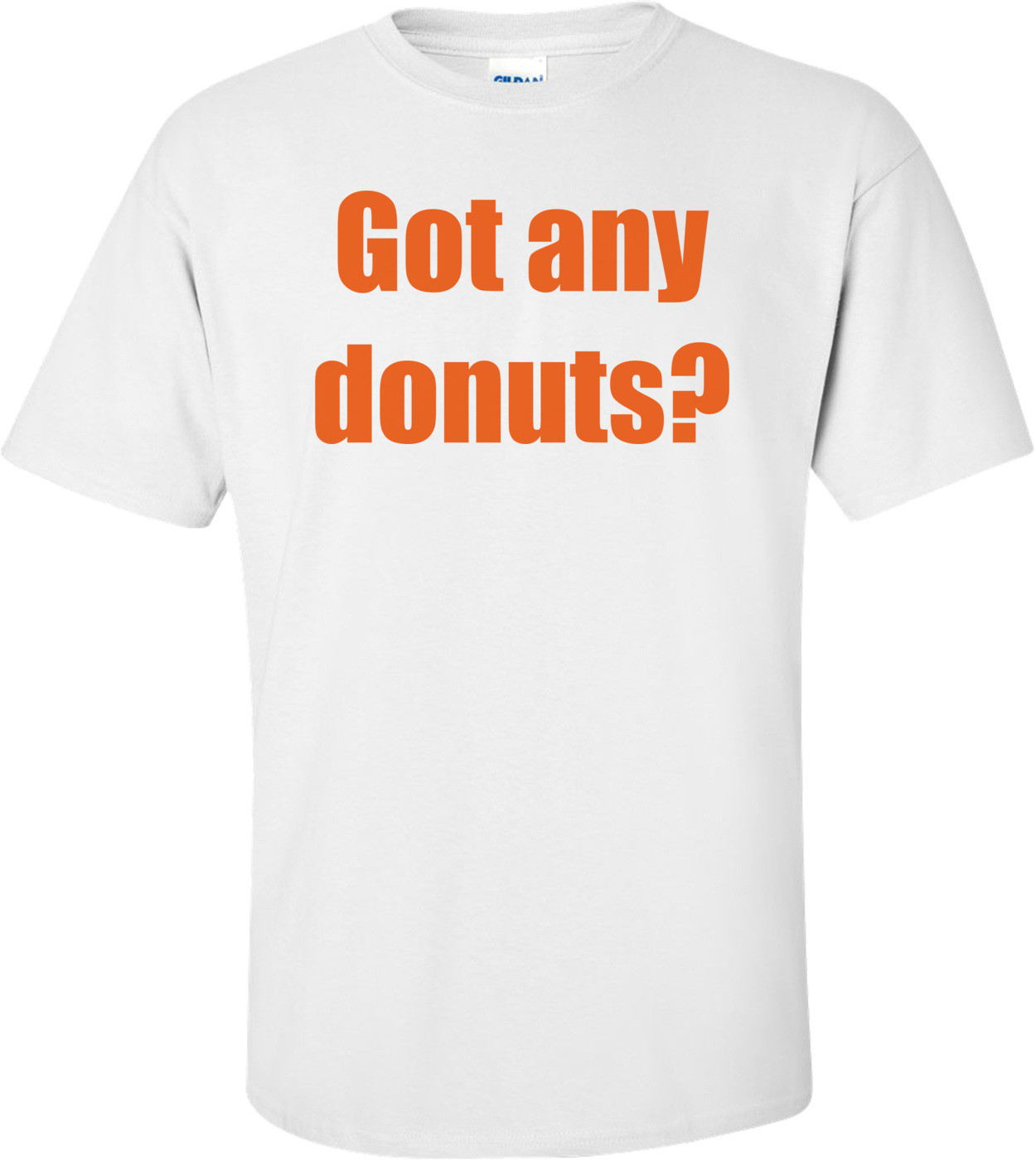 Got any donuts?