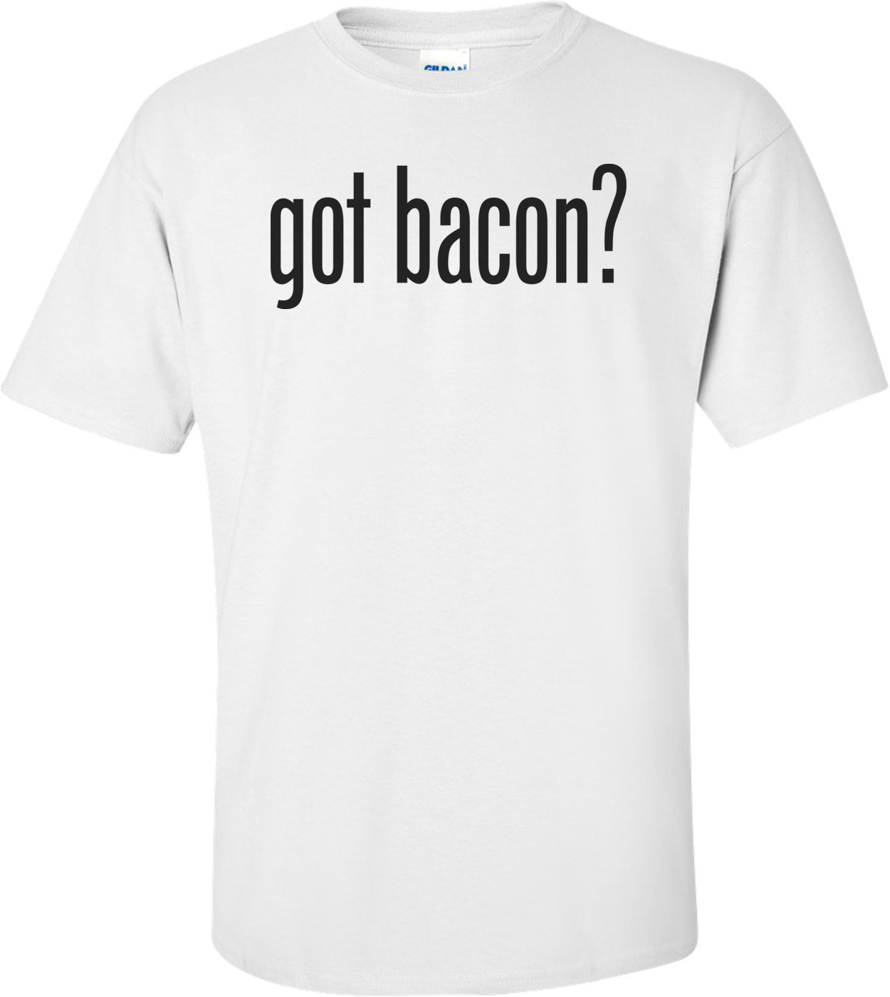 Got Bacon?