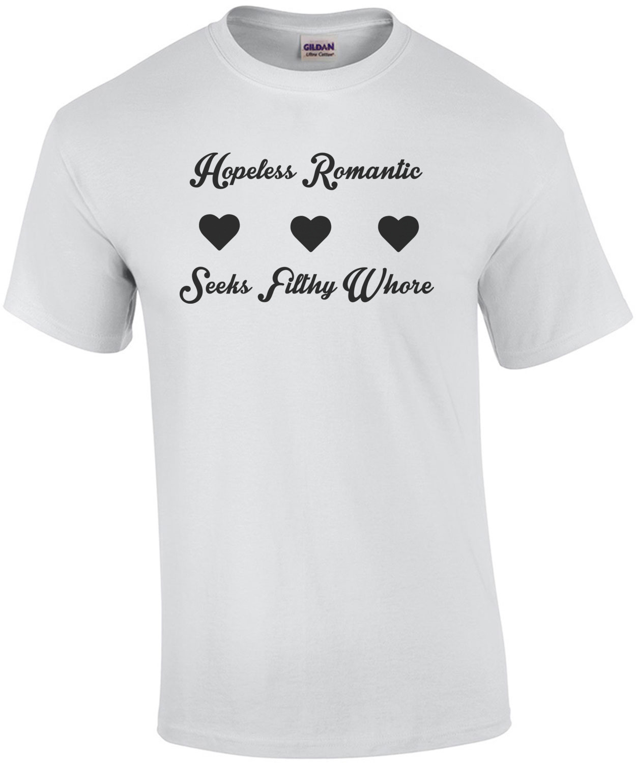 Hopeless Romantic Seeks Filthy Whore Funny