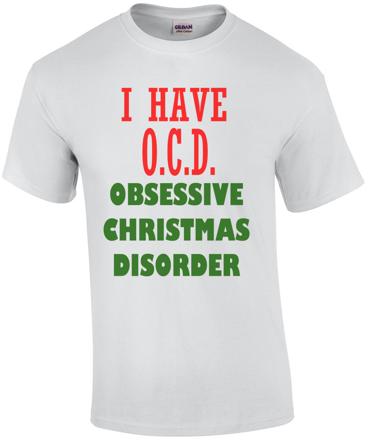I Have OCD Obsessive Christmas Disorder