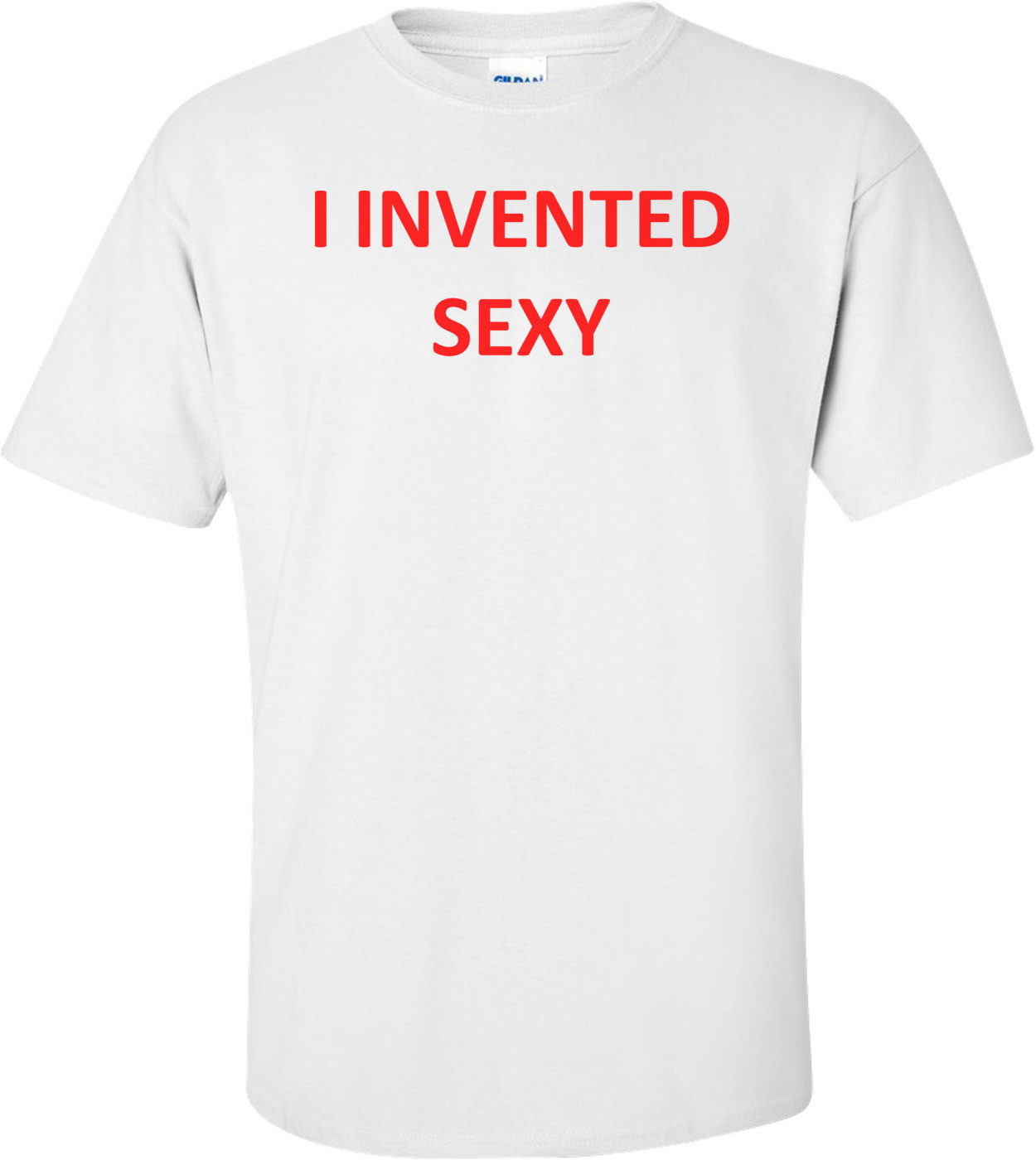 I INVENTED SEXY