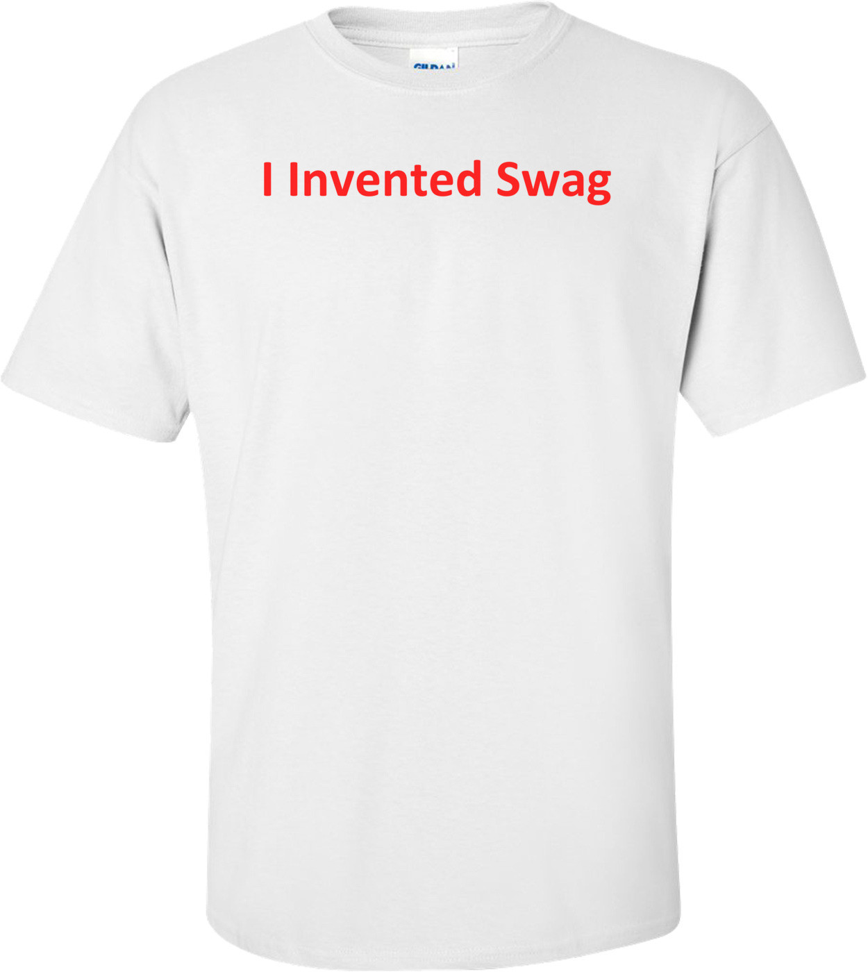 I Invented Swag