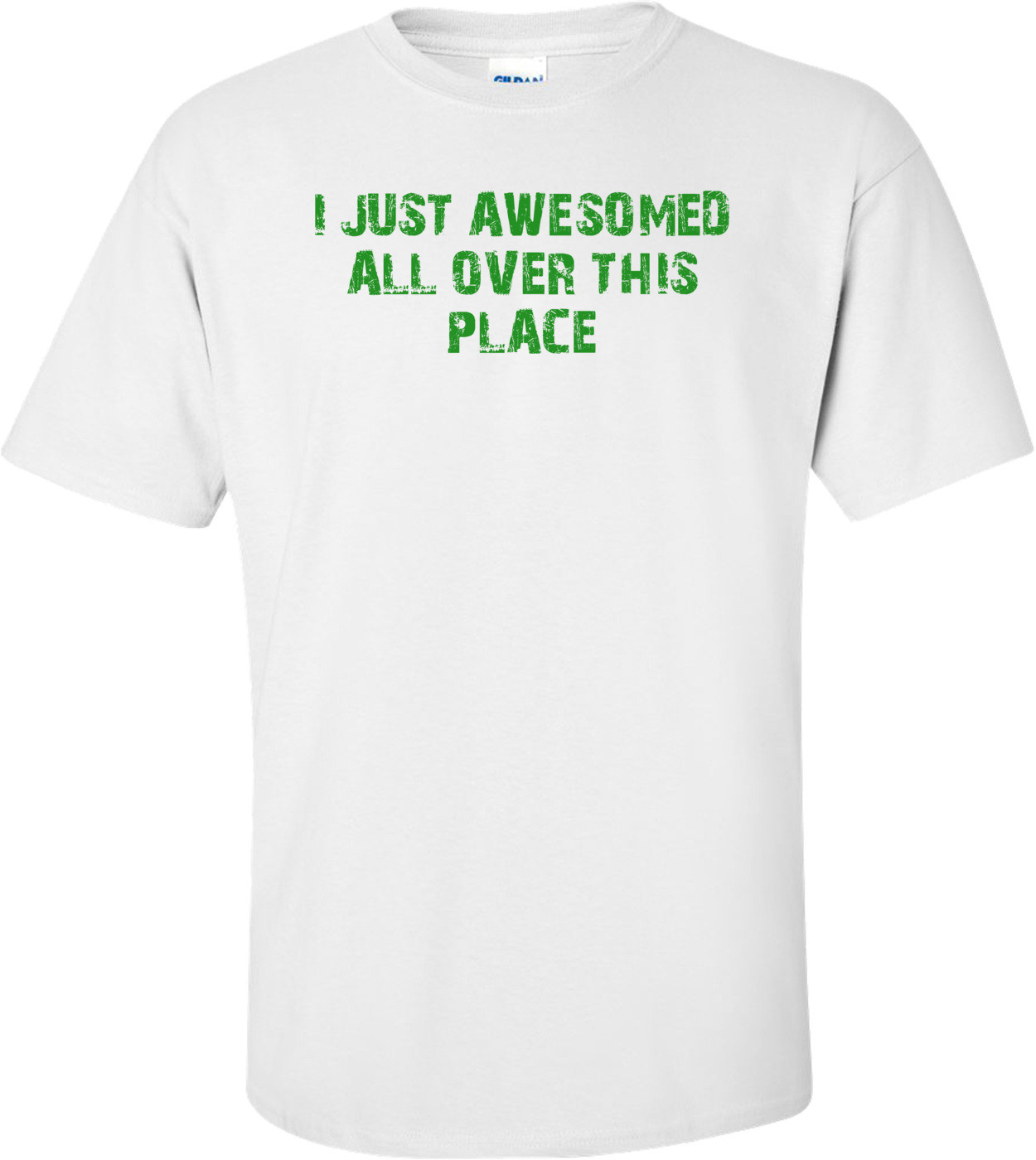 I JUST AWESOMED ALL OVER THIS PLACE