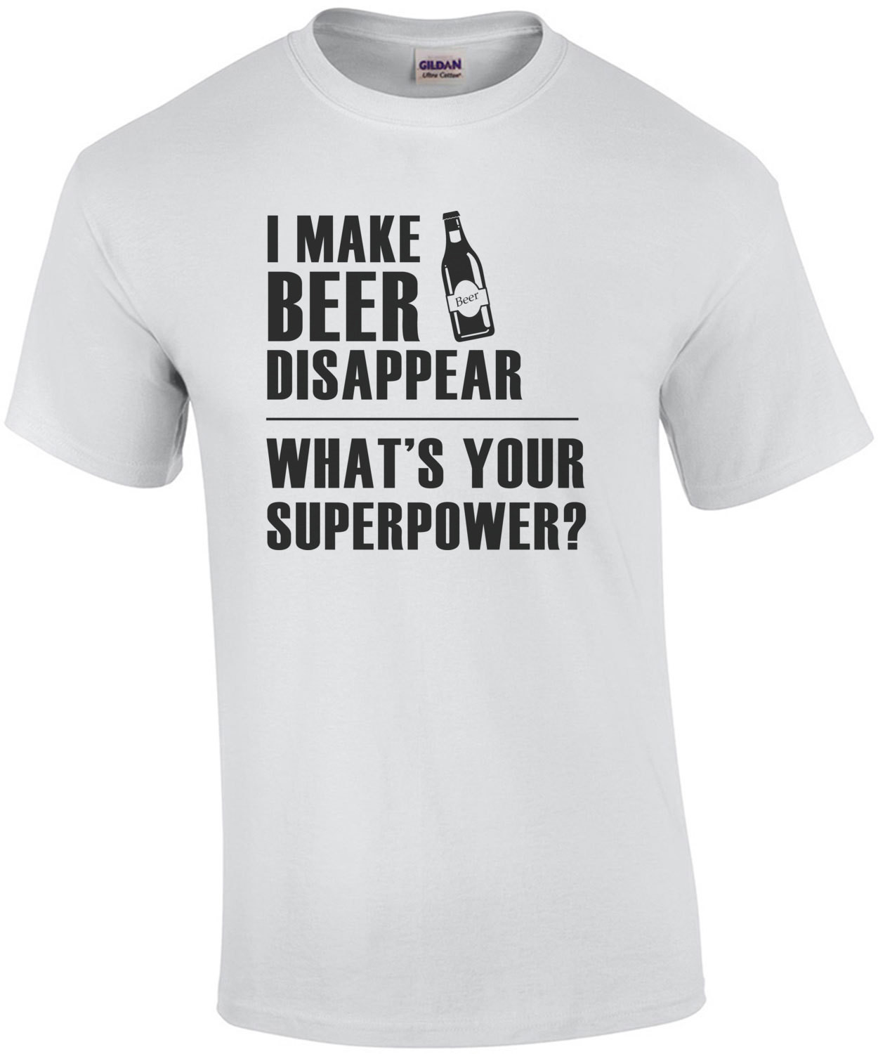 I make beer disappear - what's your superpower? Funny Beer