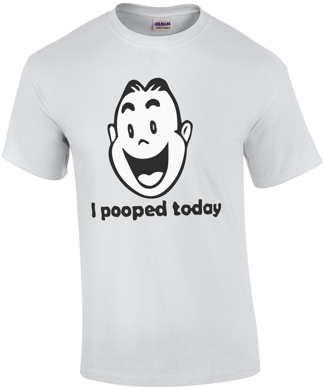 I Pooped Today - Funny