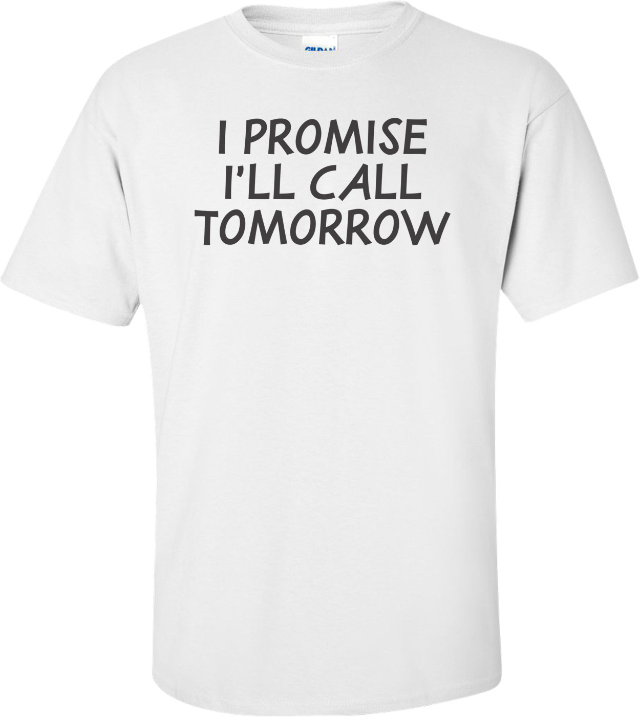 I Promise I'll Call Tomorrow