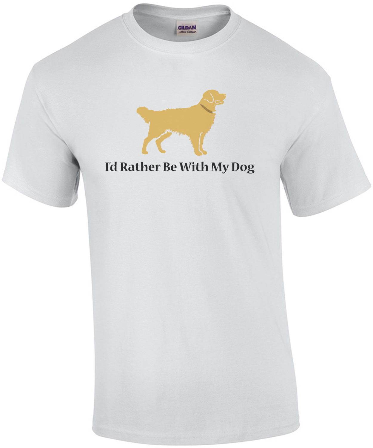 I'd rather be with my dog - Golden Retriever