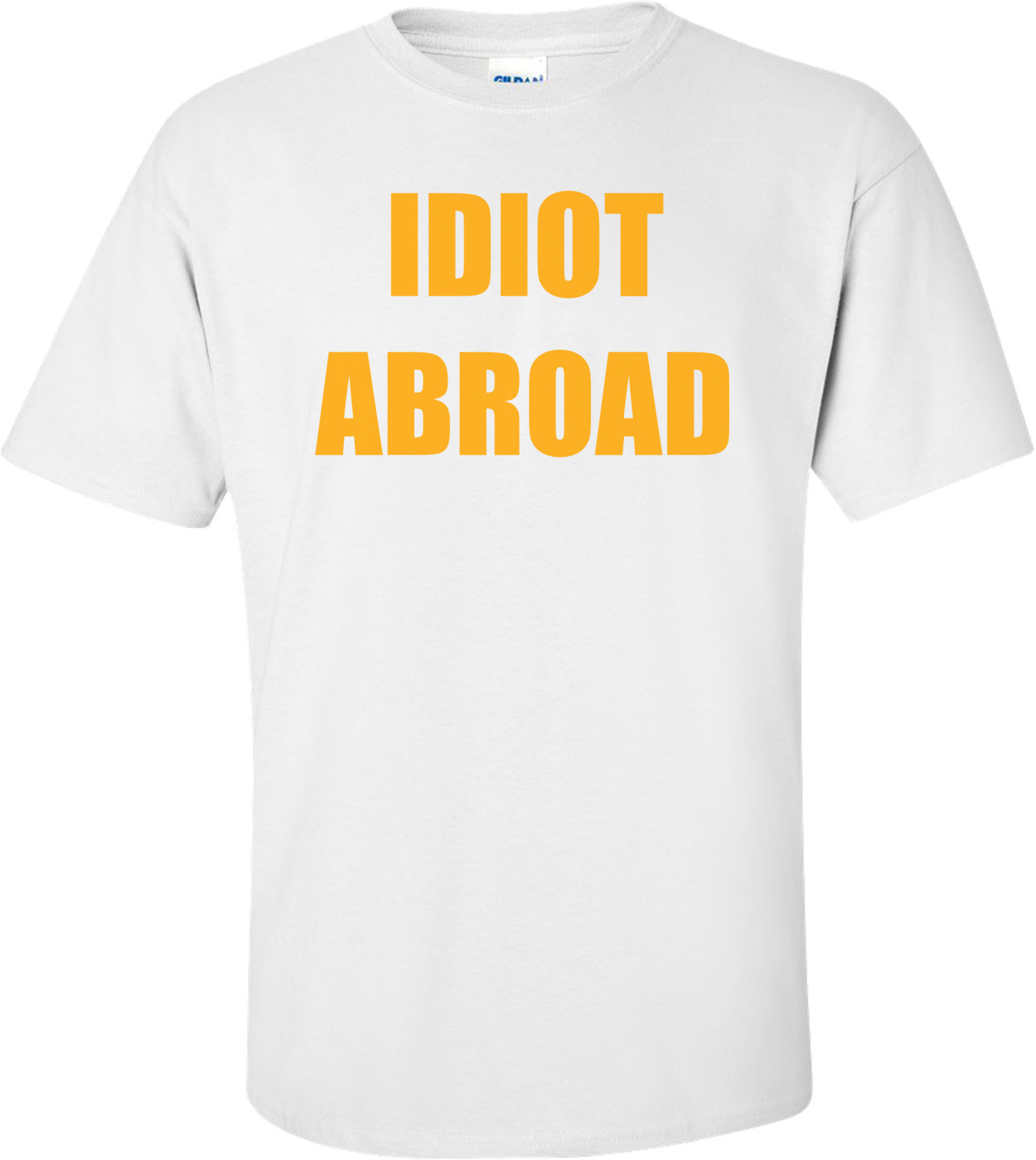 IDIOT ABROAD
