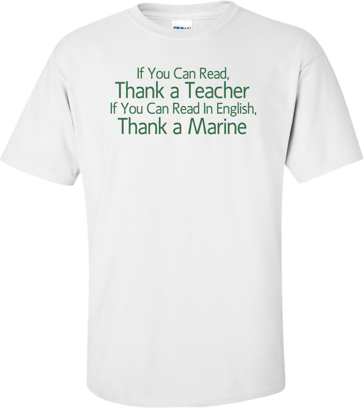 If You Can Read Thank A Teacher If You Can Read In English Thank A Marine