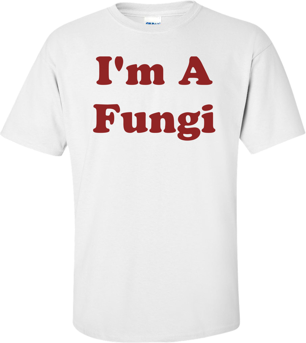 I'm A Fungi