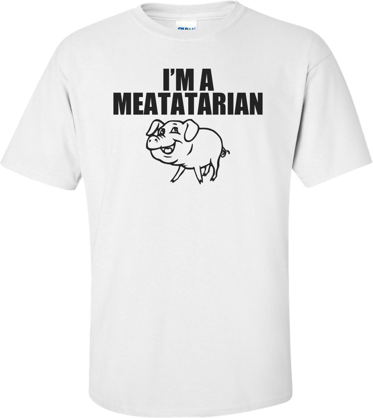 I'm A Meatatarian