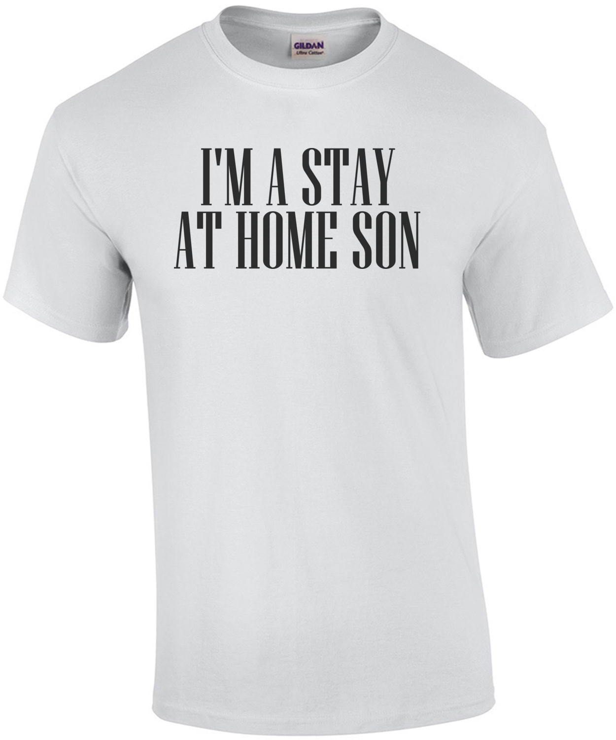 I'm A Stay At Home Son