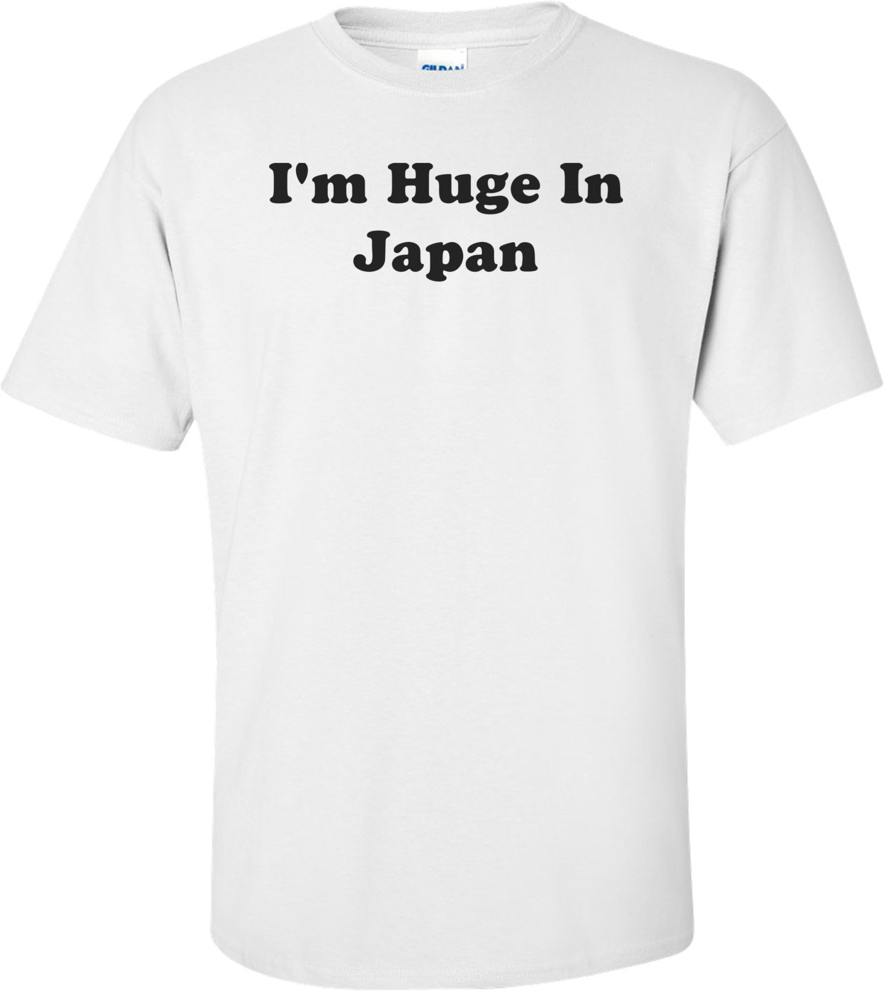 I'm Huge In Japan