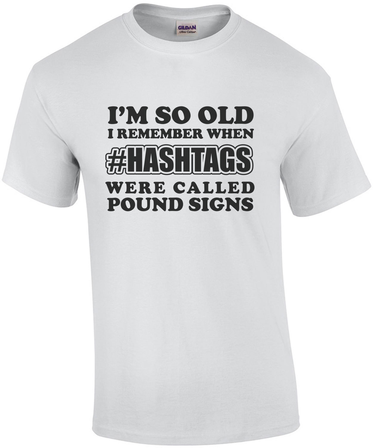 I'm so old I remember when #hashtags were called pound signs - funny