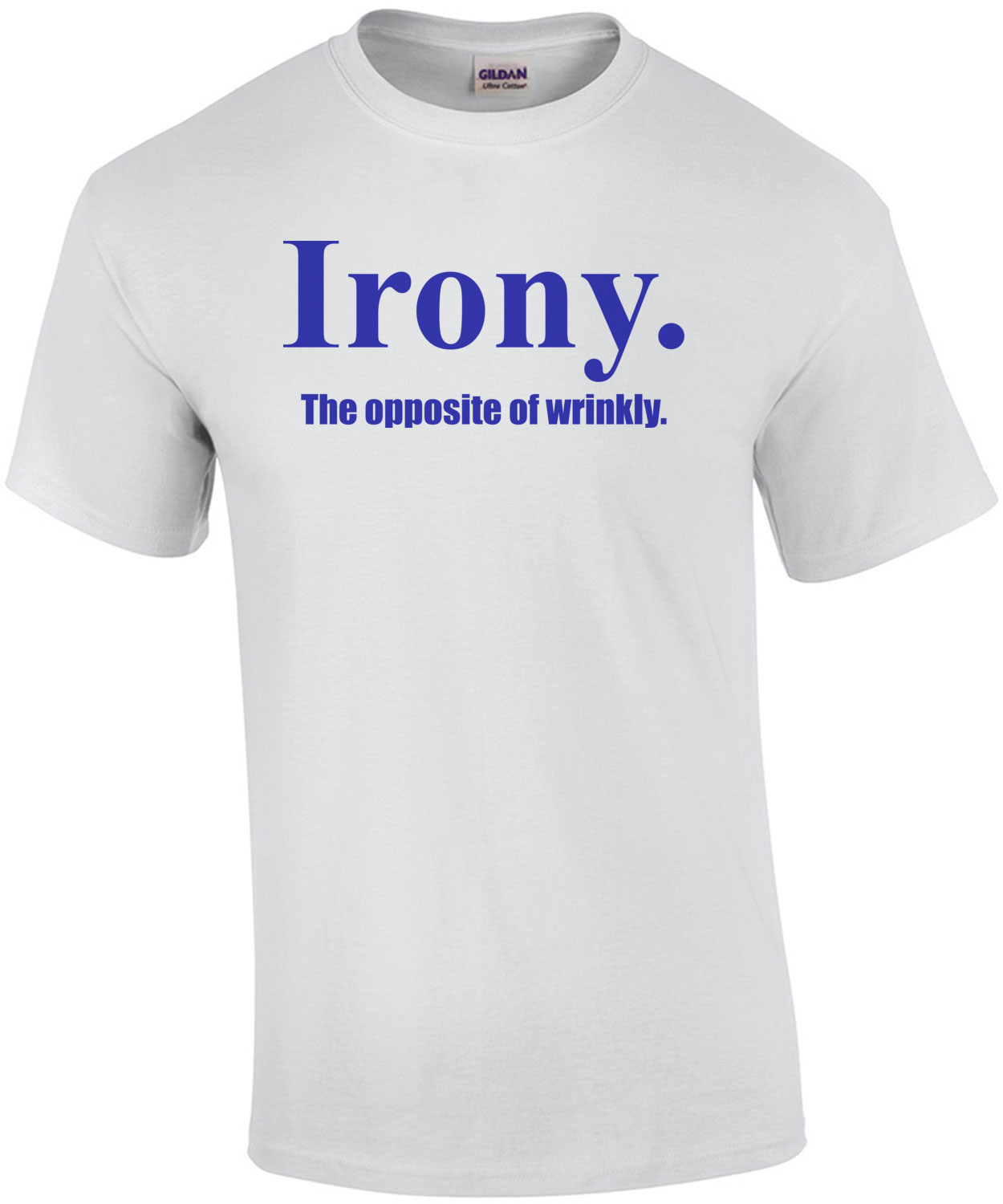 Irony the Opposite of Wrinkly
