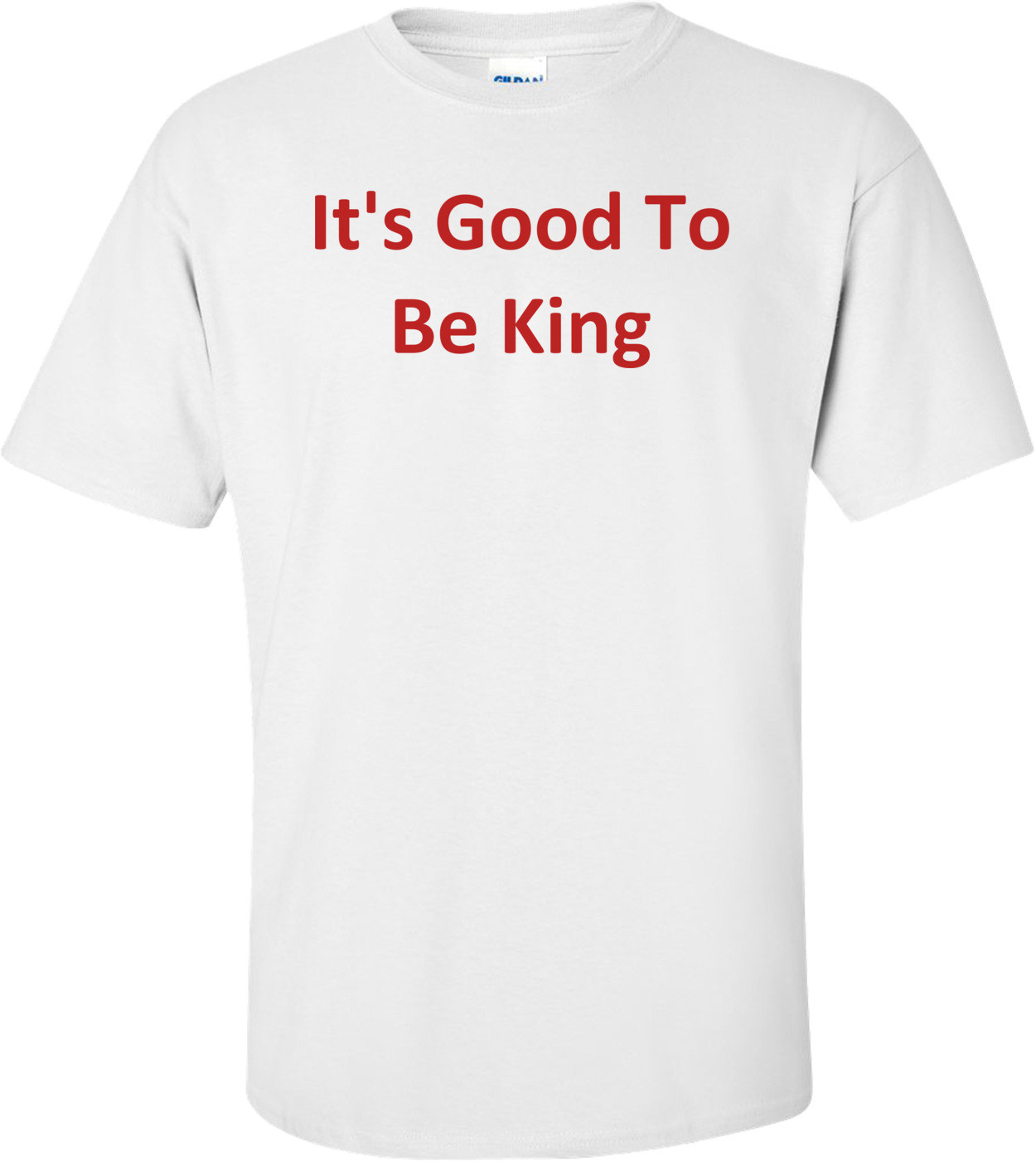 It's Good To Be King