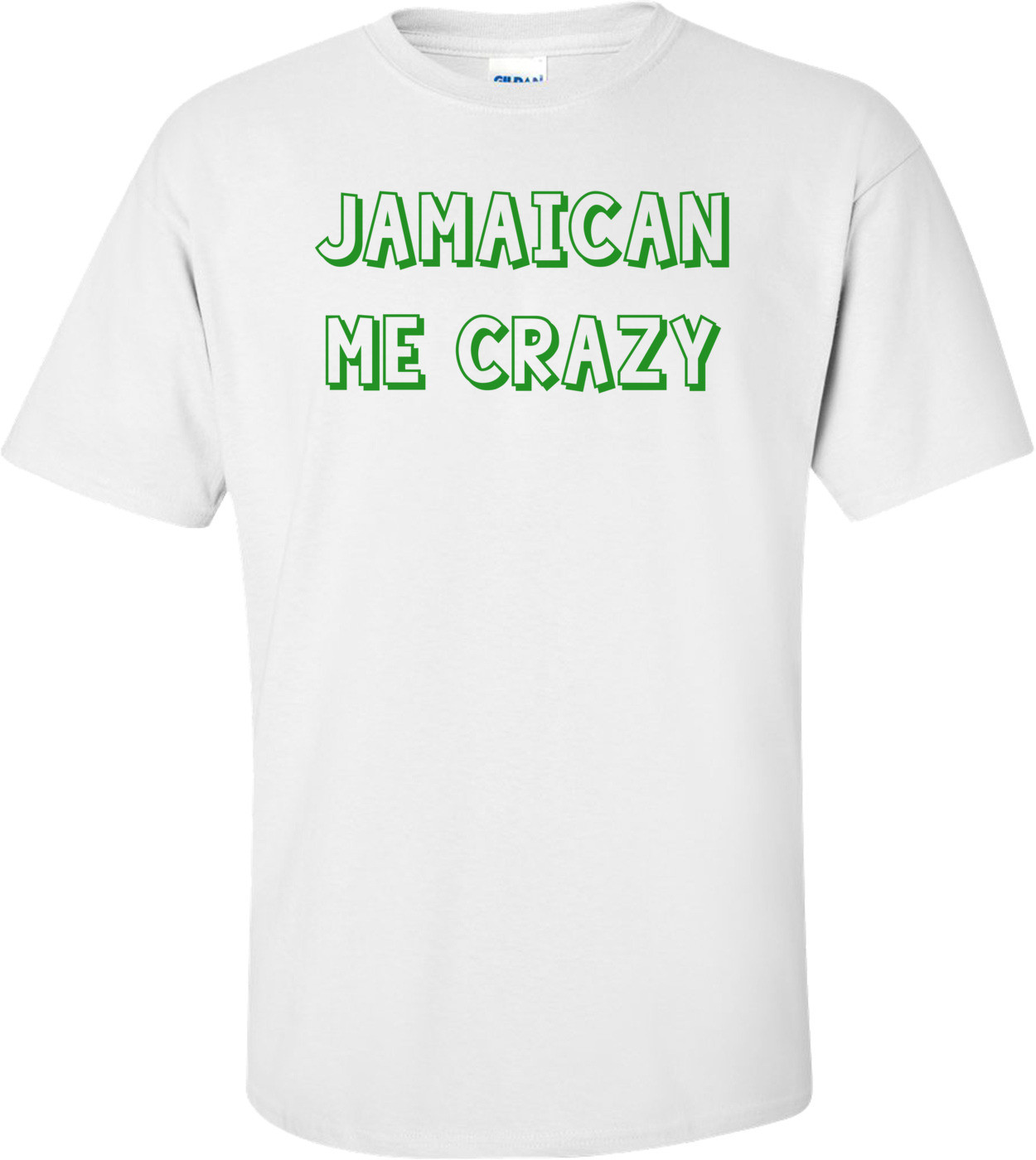 JAMAICAN ME CRAZY