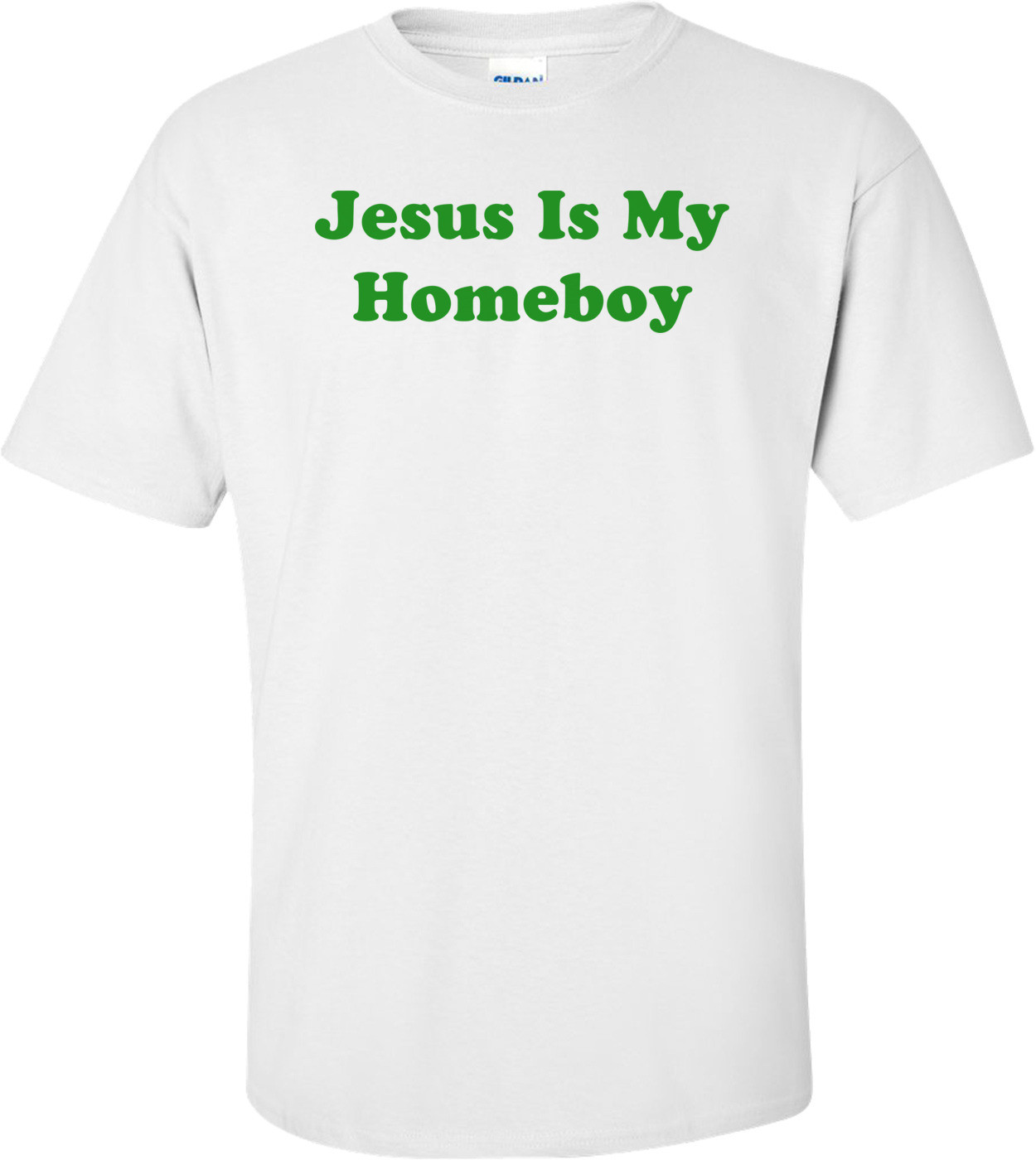 Jesus Is My Homeboy