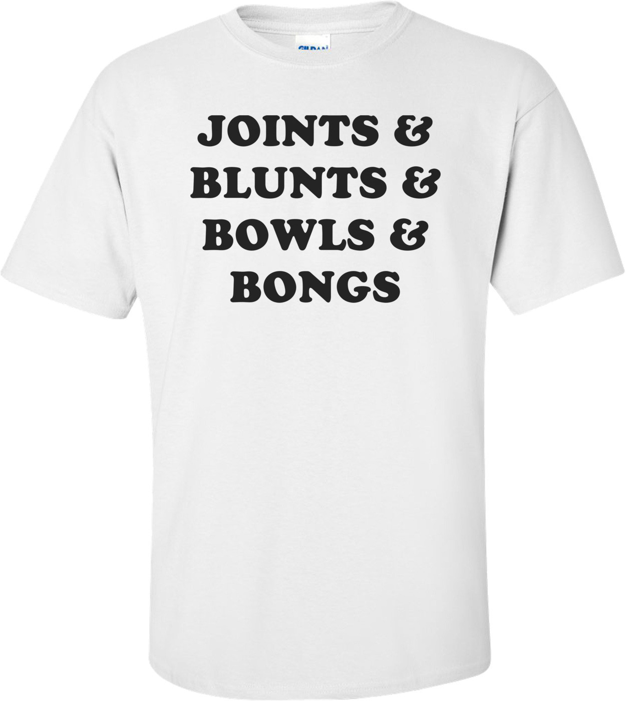 JOINTS & BLUNTS & BOWLS & BONGS