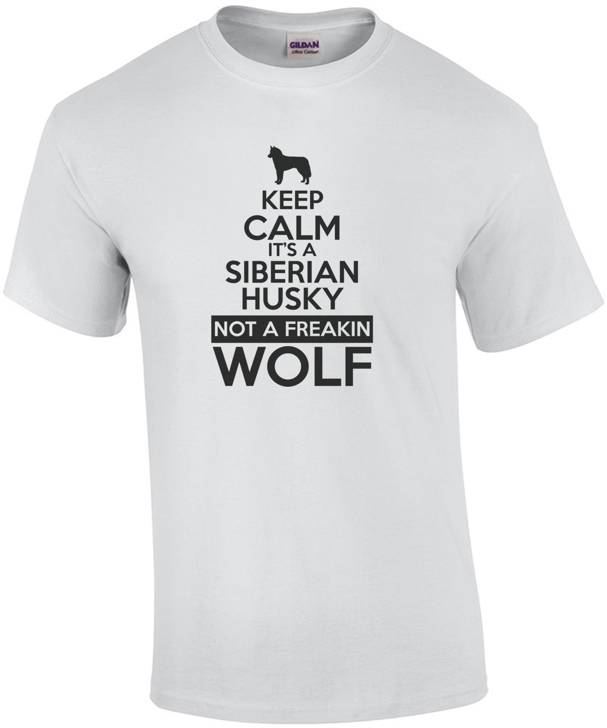 Keep Calm its a Siberian Husky not a freakin wolf - Siberian Husky
