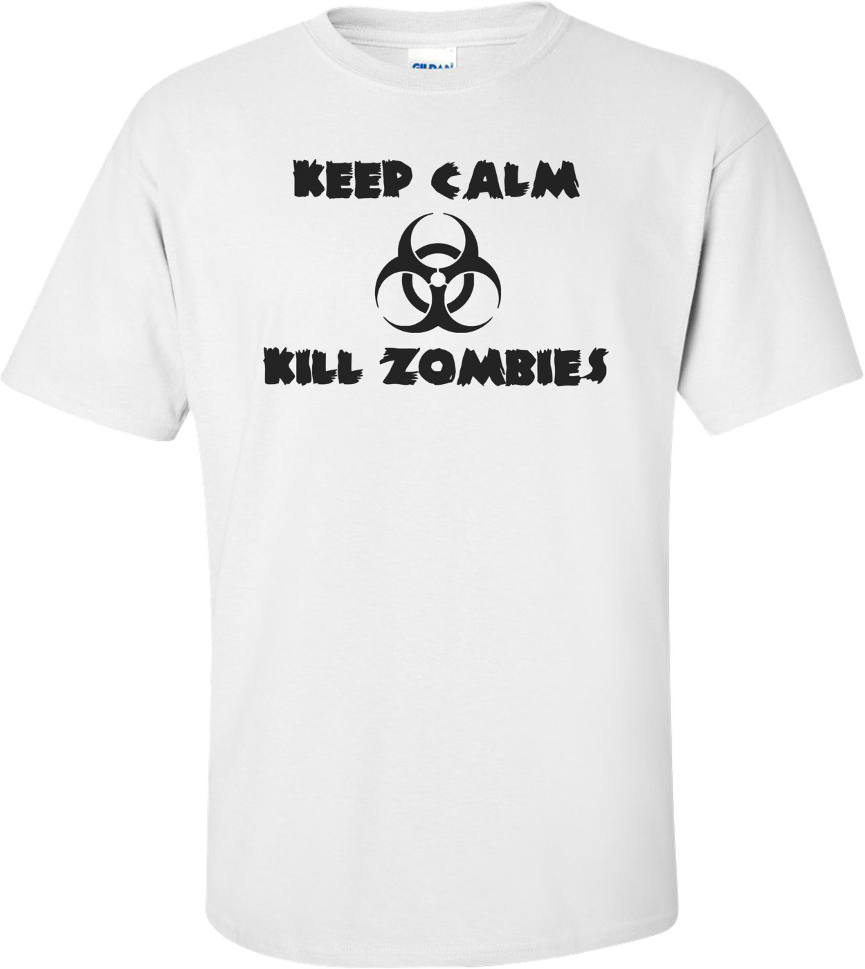 Keep Calm Kill Zombies
