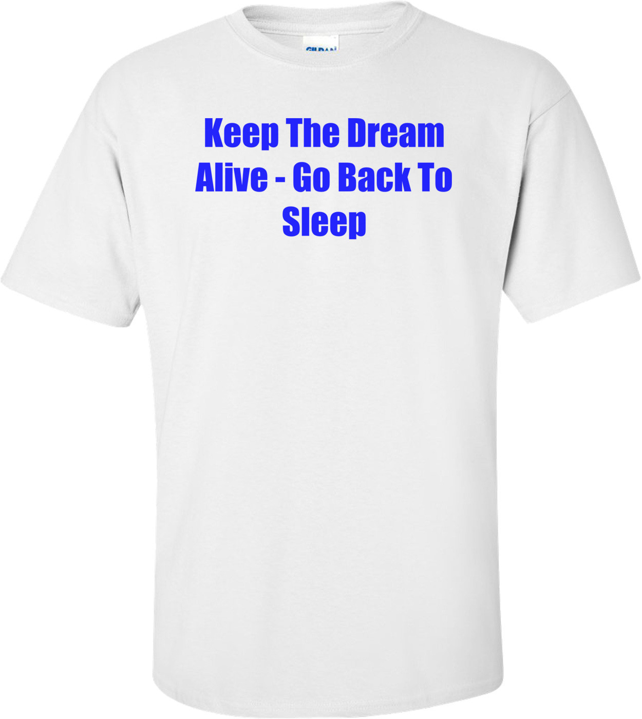 Keep The Dream Alive - Go Back To Sleep
