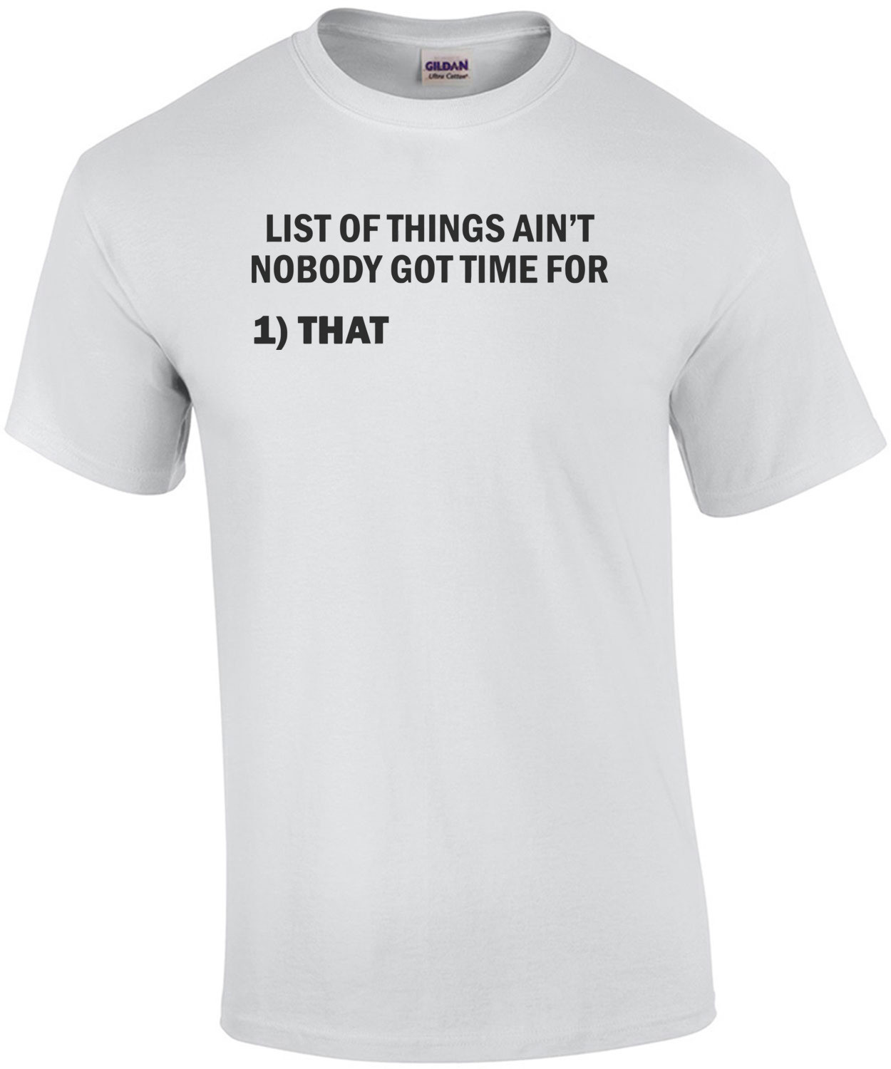 List Of Things Ain't Nobody Got Time For