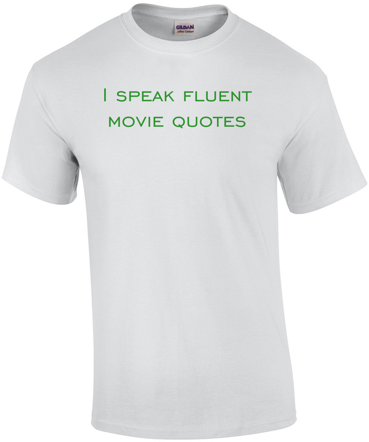 I speak fluent movie quotes funny