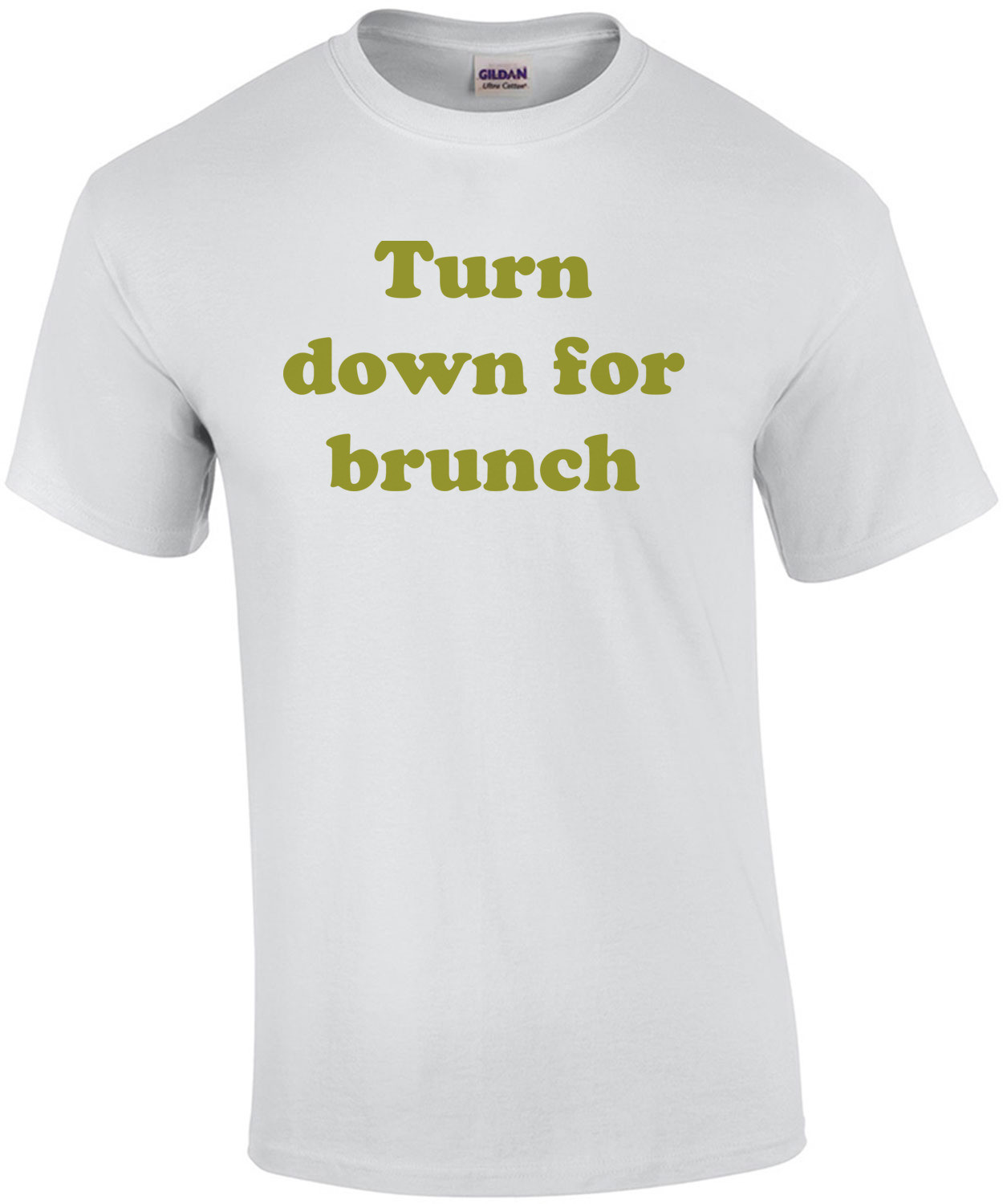 Turn down for brunch Funny