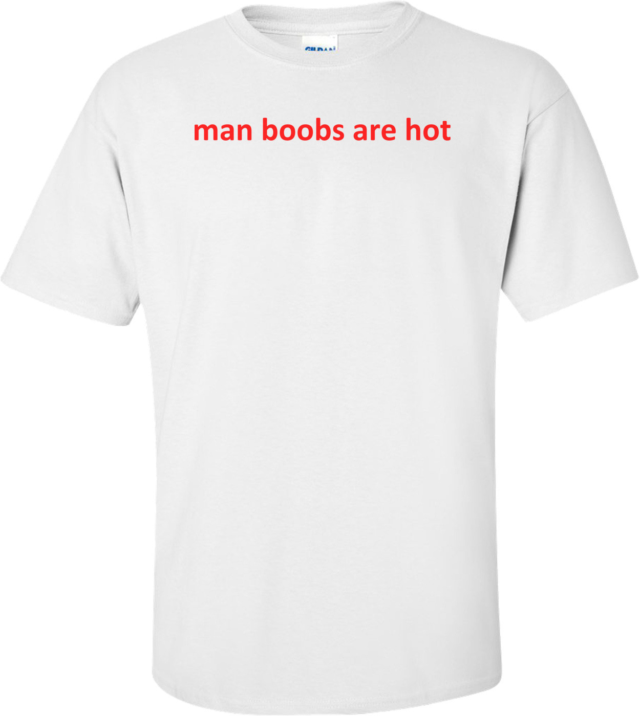 man boobs are hot