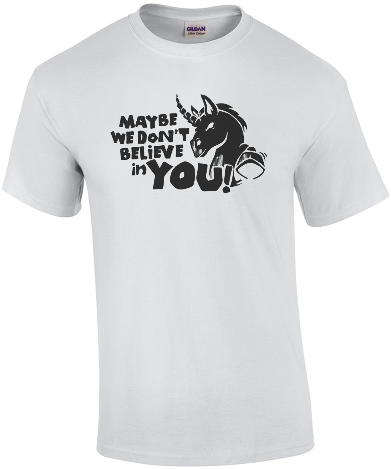 Maybe we don't believe in you! Unicorn