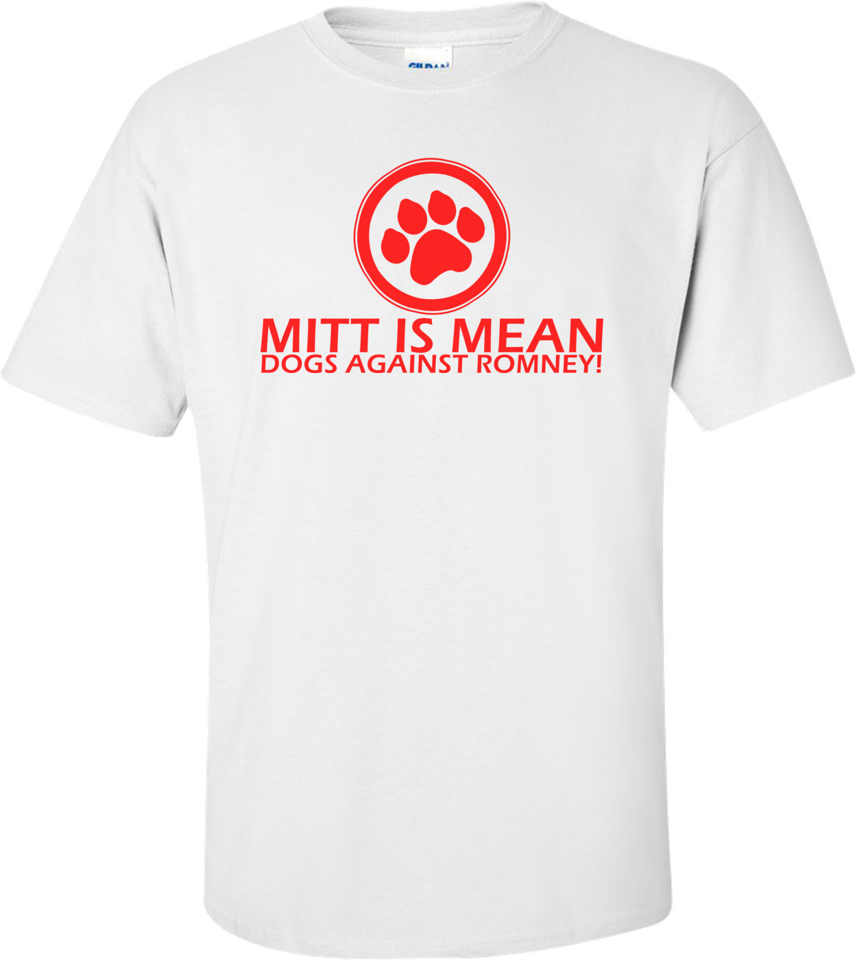 Mitt Is Mean Dogs Against Romney - Anti Mitt Romney