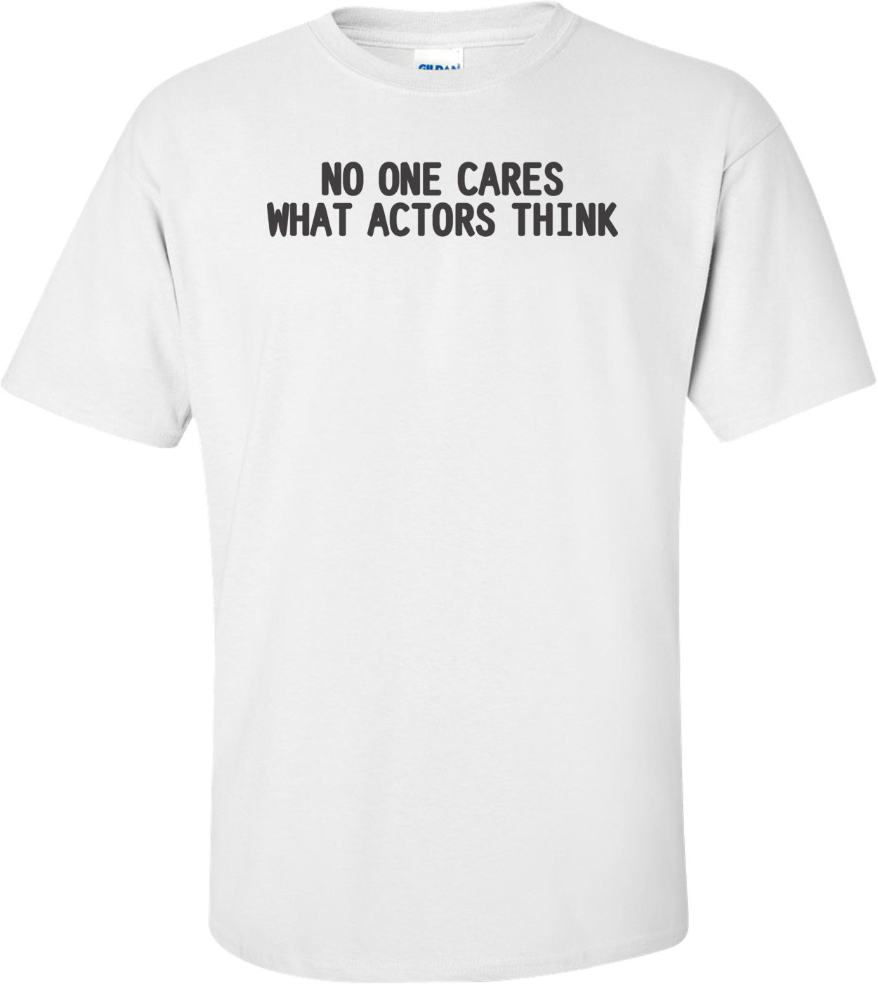 No One Cares What Actors Think