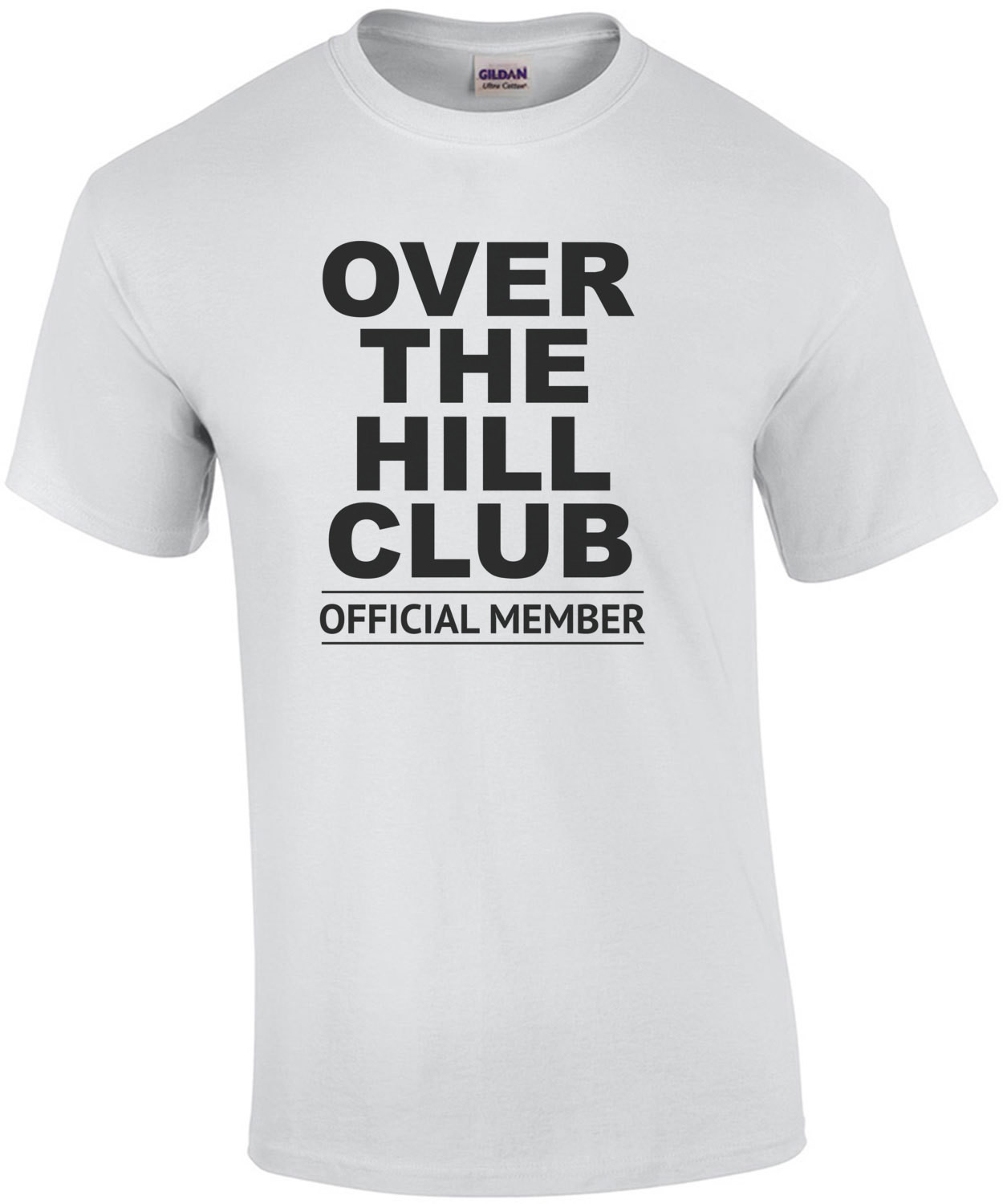 Over The Hill Club - Official Member - 40th birthday
