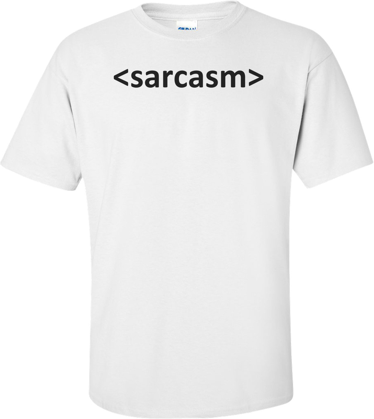 <sarcasm>