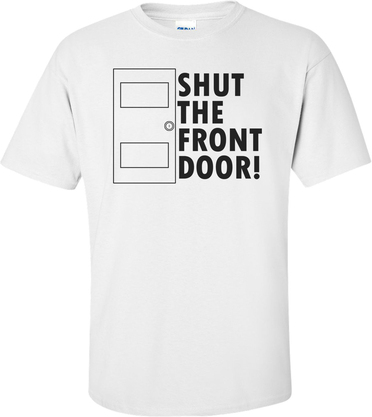 Shut The Front Door Funny