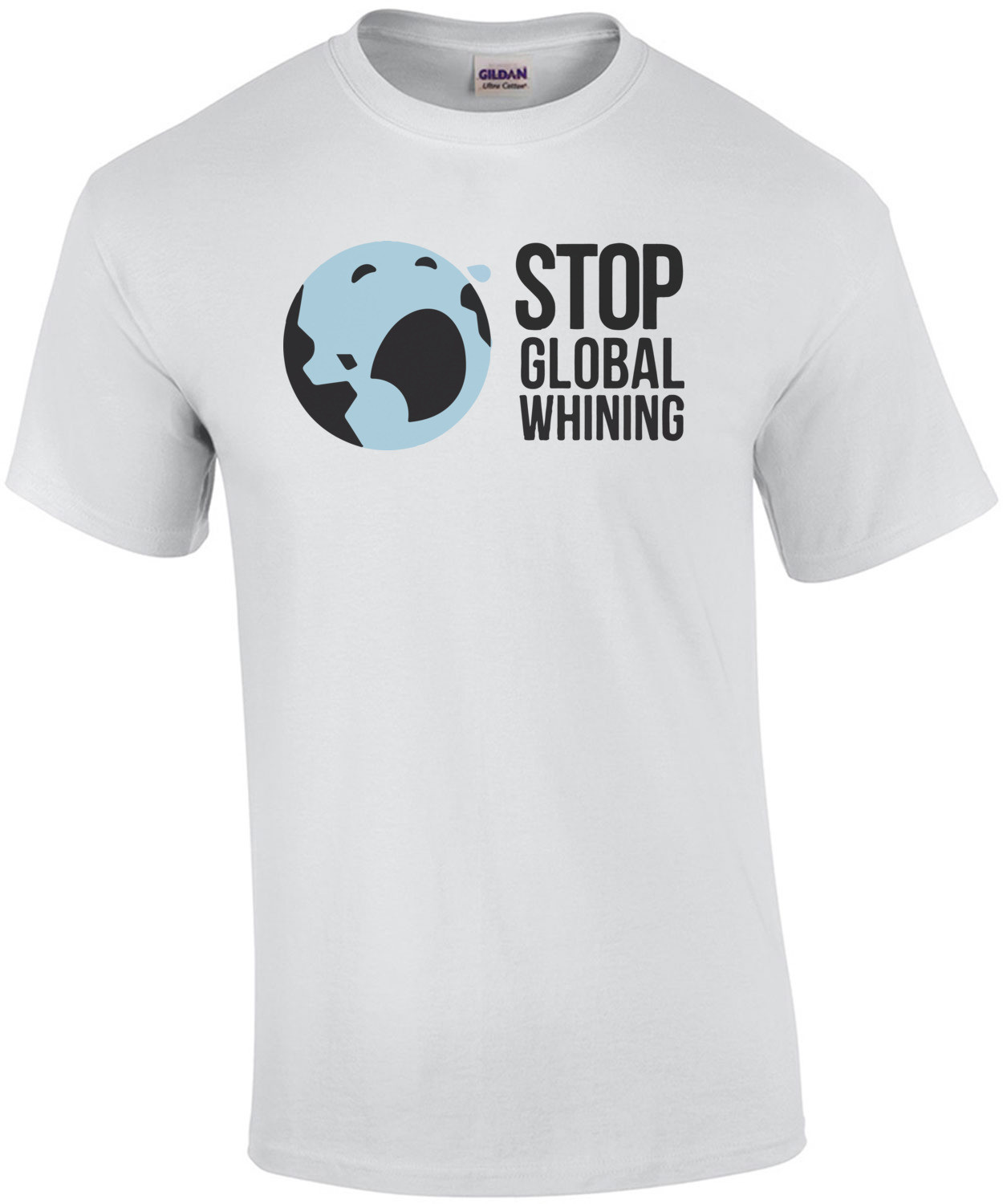 Stop Global Whining - Funny