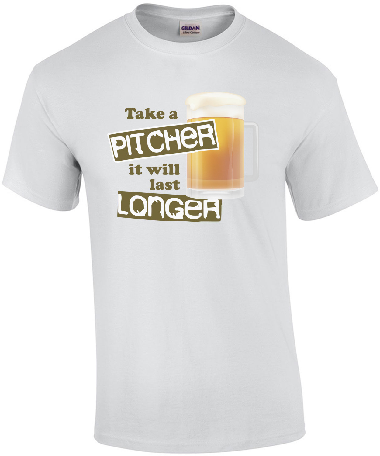 take a pitcher it will last longer. Funny Beer