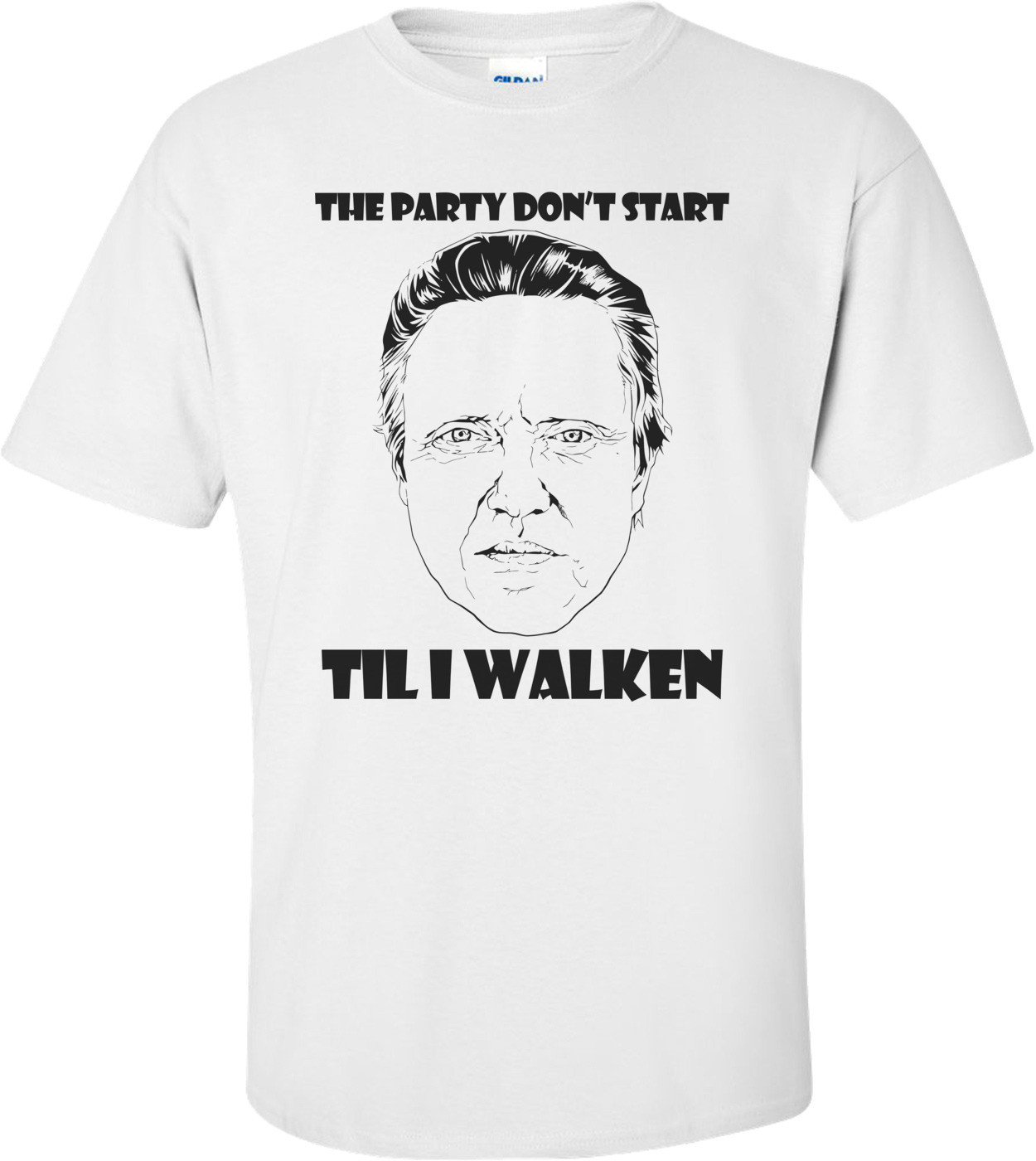 The Party Don't Start Til I Walken