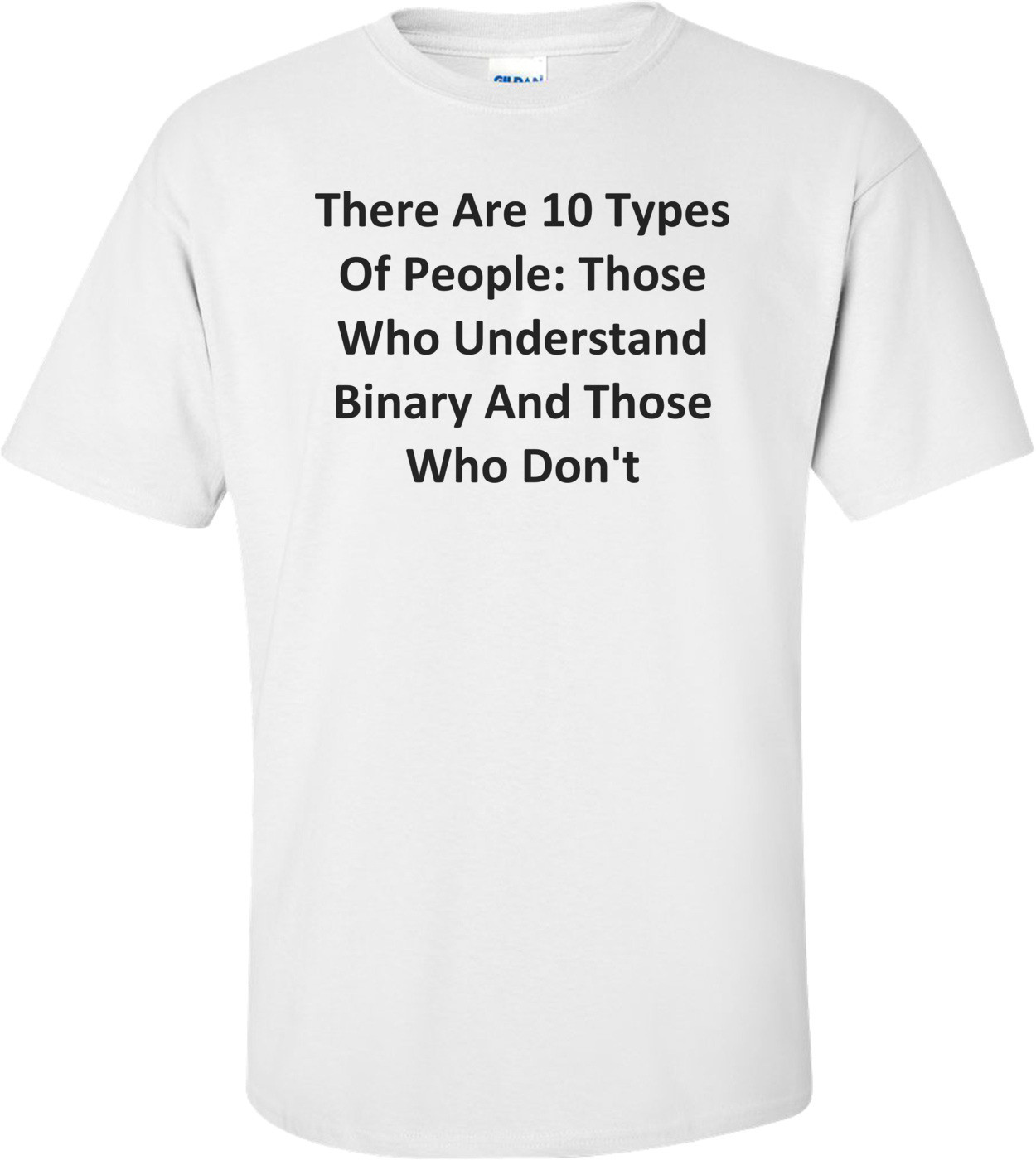 There Are 10 Types Of People: Those Who Understand Binary And Those Who Don't
