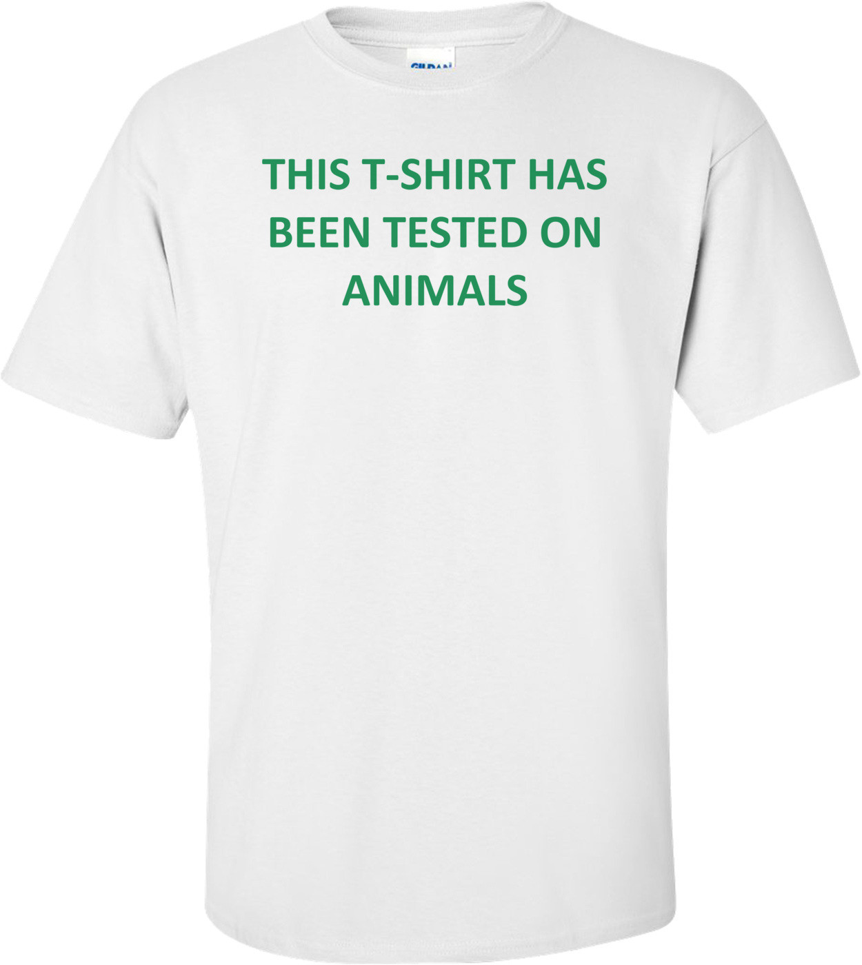THIS HAS BEEN TESTED ON ANIMALS