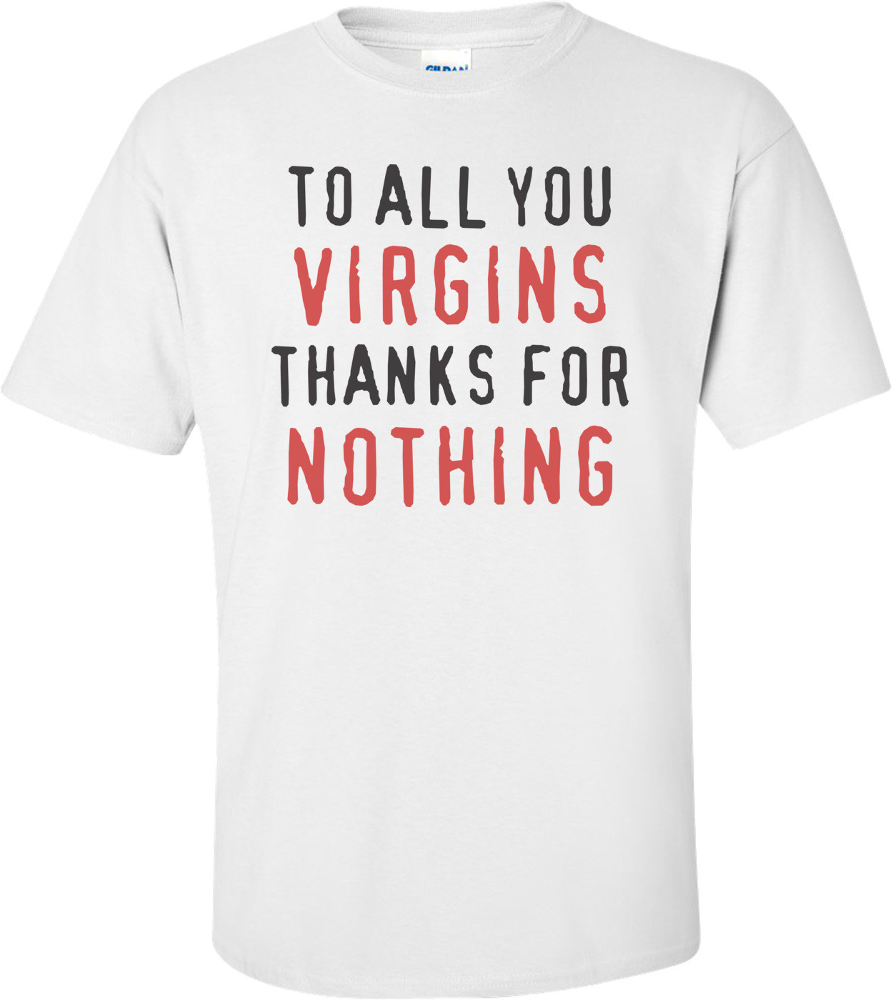 To All You Virgins, Thanks For Nothing